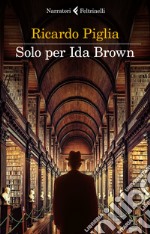 Solo per Ida Brown. E-book. Formato EPUB ebook