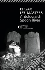 Antologia di Spoon River: Testo originale a fronte. Nuova traduzione. E-book. Formato EPUB ebook