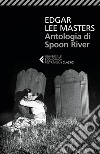 Antologia di Spoon River: Testo originale a fronte. Nuova traduzione. E-book. Formato EPUB ebook