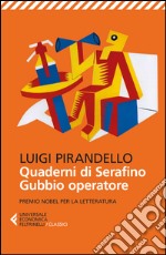 Quaderni di Serafino Gubbio operatore. E-book. Formato EPUB ebook