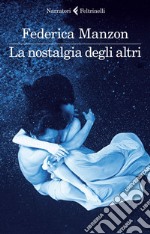 La nostalgia degli altri. E-book. Formato EPUB ebook