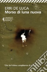 Morso di luna nuova: Racconto per voci in tre stanze. E-book. Formato EPUB ebook