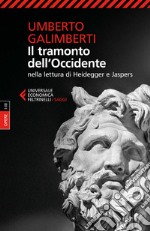 Il tramonto dell'Occidente: Nella lettura di Heidegger e Jaspers. Opere I-III. E-book. Formato EPUB ebook