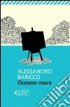 Oceano mare. E-book. Formato EPUB ebook