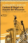L'anima di Hegel e le mucche del Wisconsin: Una riflessione su musica colta e modernità. E-book. Formato EPUB ebook