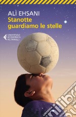 Stanotte guardiamo le stelle. E-book. Formato EPUB ebook