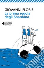 La prima regola degli Shardana. E-book. Formato EPUB ebook