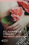 Una donna pericolosa. E-book. Formato EPUB ebook