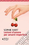 Lezioni d'amore per amanti imperfetti. E-book. Formato EPUB ebook