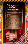 Estinguere il dolore: Parole del Buddha. E-book. Formato EPUB ebook