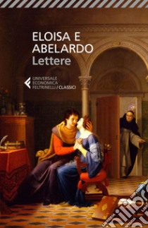 Lettere. E-book. Formato EPUB ebook di Eloisa e Abelardo