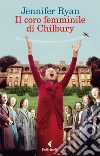 Il coro femminile di Chilbury. E-book. Formato EPUB ebook di Jennifer Ryan