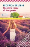 Quattro tazze di tempesta. E-book. Formato EPUB ebook di Federica Brunini