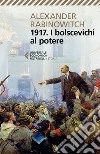 1917. I bolscevichi al potere. E-book. Formato EPUB ebook