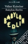 Babylon-Berlin. E-book. Formato EPUB ebook di Lucia Ferrantini