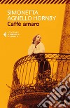 Caffè amaro. E-book. Formato EPUB ebook