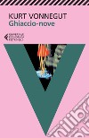 Ghiaccio-nove. E-book. Formato EPUB ebook