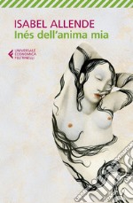 Inés dell'anima mia. E-book. Formato EPUB ebook