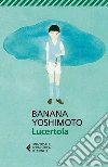 Lucertola. E-book. Formato EPUB ebook di Banana Yoshimoto