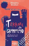 Terrore a Grammaland. E-book. Formato EPUB ebook di Massimo Birattari