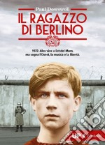 Il ragazzo di Berlino. E-book. Formato EPUB ebook