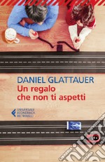 Un regalo che non ti aspetti. E-book. Formato EPUB ebook