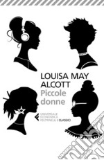 Piccole donne: o Meg, Jo, Beth e Amy. E-book. Formato EPUB ebook