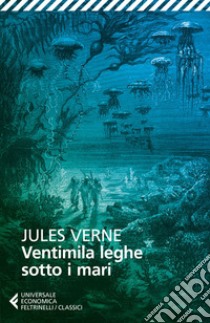 Ventimila leghe sotto i mari. E-book. Formato EPUB ebook di Jules Verne