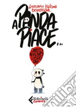 A Panda piace...: questo nuovo libro qui. E-book. Formato EPUB