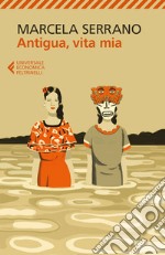 Antigua, vita mia. E-book. Formato EPUB ebook