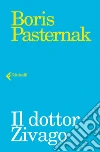 Il dottor Živago. E-book. Formato EPUB ebook di Boris Pasternak