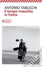 Il tempo invecchia in fretta: Nove storie. E-book. Formato EPUB ebook