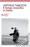 Il tempo invecchia in fretta: Nove storie. E-book. Formato EPUB ebook