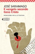 Il Vangelo secondo Gesù Cristo. E-book. Formato EPUB ebook