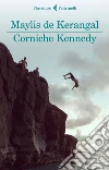 Corniche Kennedy. E-book. Formato EPUB ebook di Maylis de Kerangal