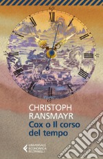 Cox o il corso del tempo. E-book. Formato EPUB ebook