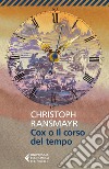 Cox o il corso del tempo. E-book. Formato EPUB ebook