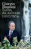 Italia da salvare: Gli anni della Presidenza di Italia Nostra (1965-1980). E-book. Formato EPUB ebook