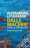 Dalle macerie: Cronache sul fronte meridionale. E-book. Formato EPUB ebook di Alessandro Leogrande