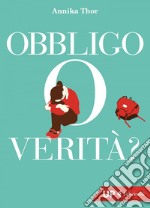 Obbligo o verità?. E-book. Formato EPUB ebook