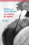 La stanza di sopra. E-book. Formato EPUB ebook di Rosella Postorino