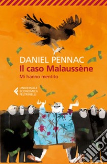 Il caso Malaussène: Mi hanno mentito. E-book. Formato EPUB ebook di Daniel Pennac