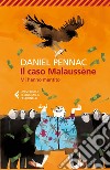 Il caso Malaussène: Mi hanno mentito. E-book. Formato EPUB ebook di Daniel Pennac