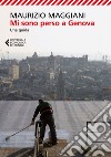 Mi sono perso a Genova: Una guida. E-book. Formato EPUB ebook di Maurizio Maggiani