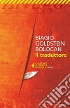 Il traduttore. E-book. Formato EPUB ebook di Biagio Goldstein Bolocan