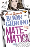 Buongiorno, matematica. E-book. Formato EPUB ebook