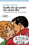 Quello che gli uomini non sanno dire: Le emozioni nascoste dell'animo maschile. E-book. Formato EPUB ebook