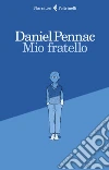 Mio fratello. E-book. Formato EPUB ebook di Daniel Pennac