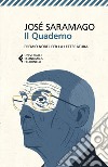 Il Quaderno: Testi scritti per il suo blog. Settembre 2008-Marzo 2009. E-book. Formato EPUB ebook di José Saramago