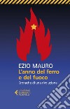 L'anno del ferro e del fuoco: Cronache di una rivoluzione. E-book. Formato EPUB ebook